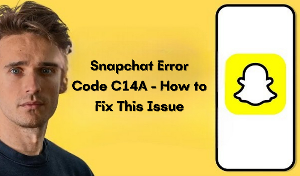Snapchat Error Code C14A