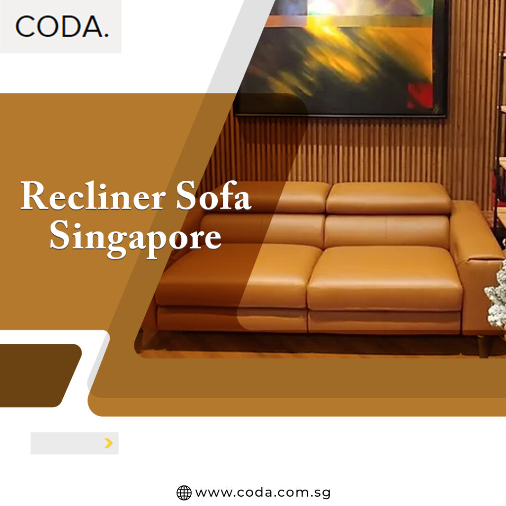 Recliner Sofa Singapore