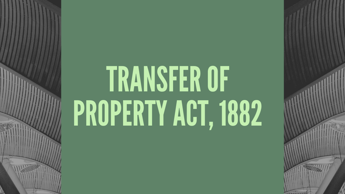 TRANSFER OF PROPERTY ACT
