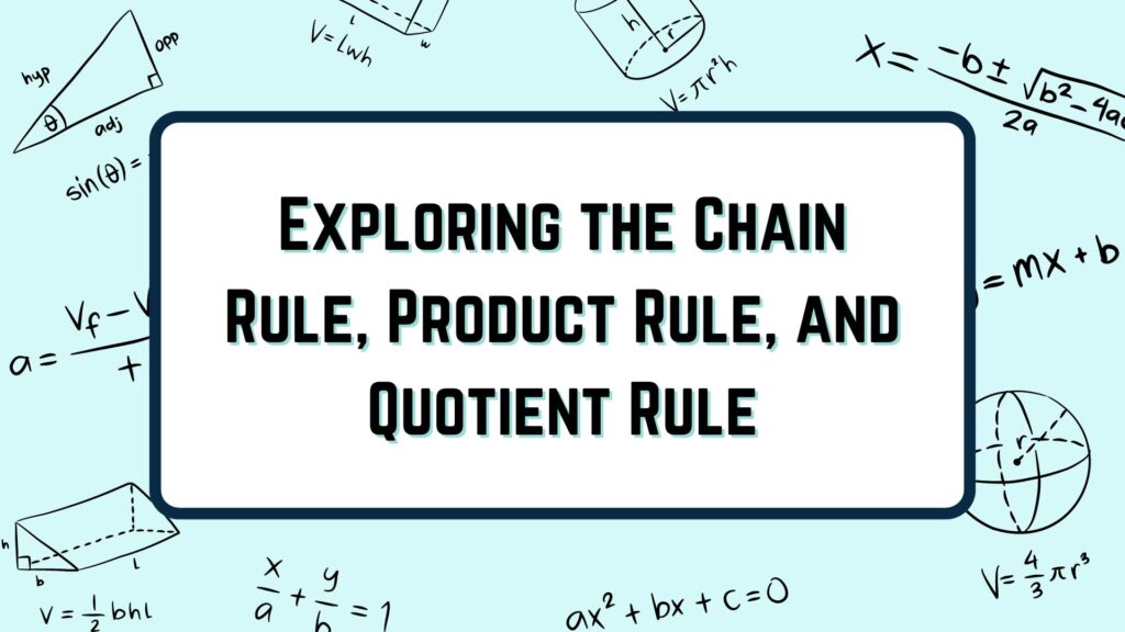 product rule chain rule quotient rule